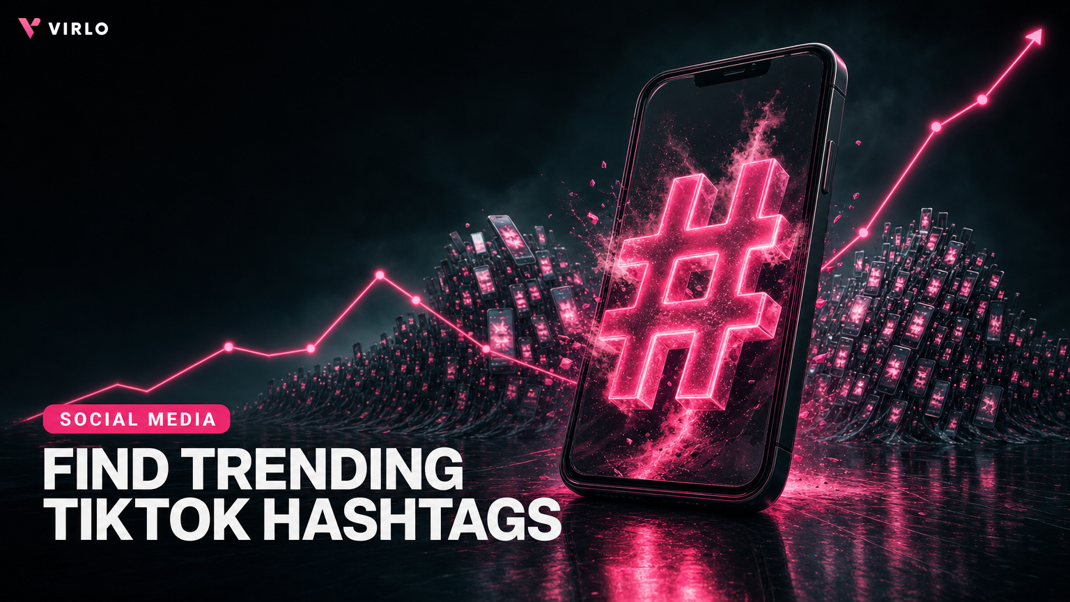 How to Find Trending TikTok Hashtags in 2026